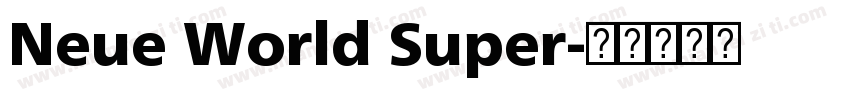 Neue World Super字体转换